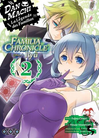 Couverture du livre « DanMachi : familia chronicle : épisode Ryu Tome 2 » de Fujino Omori et Hinase Momoyama aux éditions Ototo