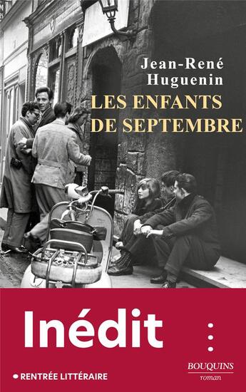 Couverture du livre « Les enfants de septembre » de Jean-Rene Huguenin aux éditions Bouquins