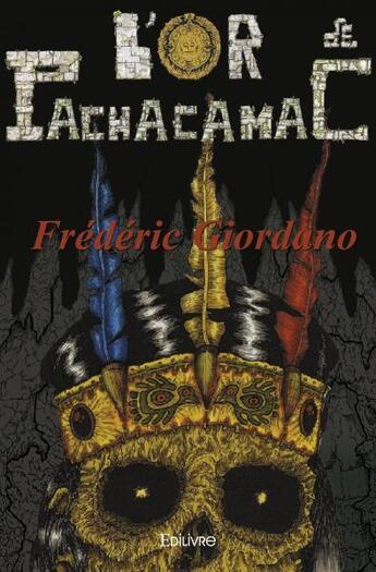 Couverture du livre « L'or de pachacamac » de Giordano Frederic aux éditions Edilivre