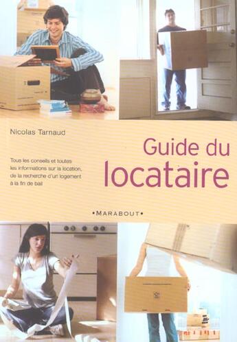 Couverture du livre « Guide Du Locataire » de Nicolas Tarnaud aux éditions Marabout