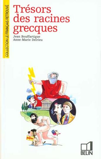 Couverture du livre « Racines grecques » de Delrieu/Bouffartigue aux éditions Belin