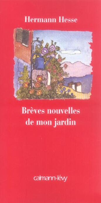 Couverture du livre « Breves nouvelles de mon jardin » de Hesse-H aux éditions Calmann-levy