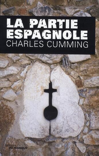 Couverture du livre « La partie espagnole » de Cumming-C aux éditions Editions Du Masque