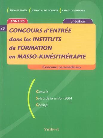 Couverture du livre « Concours D'Entree Dans Les Instituts De Formation En Masso-Kinesitherapie » de Rafael De Guevara et Jean-Claude Coulon et Roland Platel aux éditions Vuibert