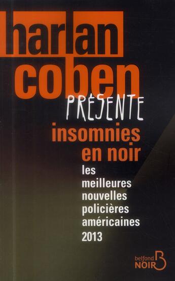 Couverture du livre « Harlan Coben présente insomnies en noir » de Harlan Coben aux éditions Belfond