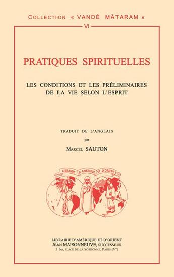 Couverture du livre « Pratiques spirituelles ; conditions et preliminaires de la vie selon l'esprit par leswami ashokananda » de Swami Ashokananda aux éditions Jean Maisonneuve