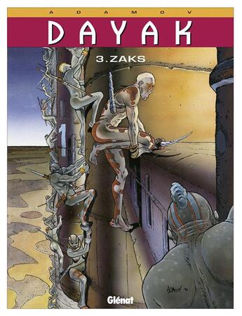 Couverture du livre « Dayak Tome 3 ; zacks » de Adamov aux éditions Glenat