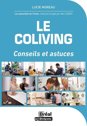 Couverture du livre « Le coliving : conseils et astuces » de Lucie Moreau aux éditions Breal