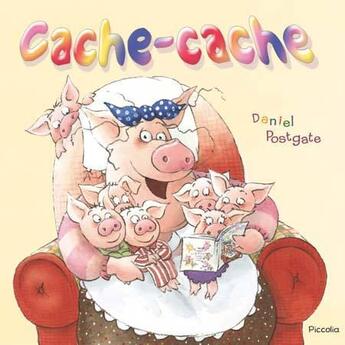 Couverture du livre « Cache-cache » de Daniel Postgate aux éditions Piccolia