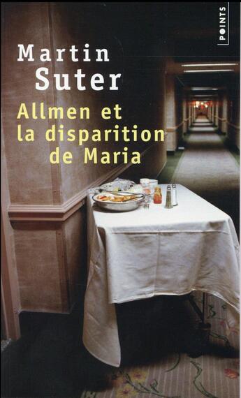 Couverture du livre « Allmen et la disparition de Maria » de Martin Suter aux éditions Points