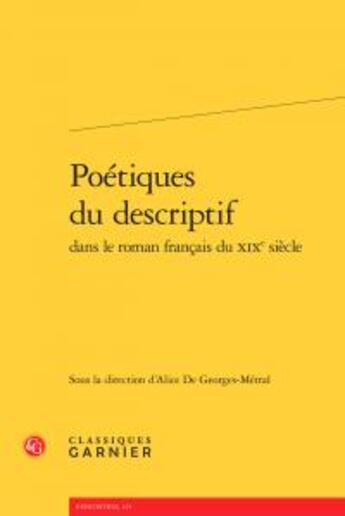 Couverture du livre « Poétiques du descriptif dans le roman français du XIXe siècle » de  aux éditions Classiques Garnier