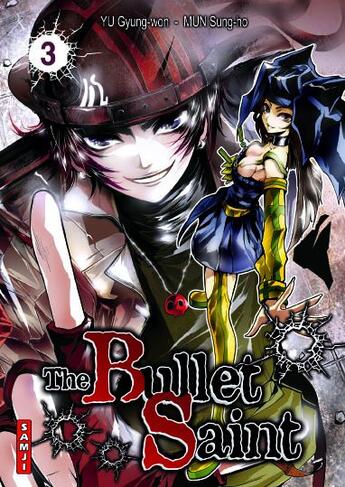 Couverture du livre « The bullet saint Tome 3 » de Gyung-Won Yu et Sung-Ho Mun aux éditions Samji