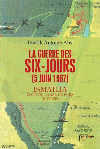 Couverture du livre « La guerre des six-jours (5 juin 1967) » de Absi Tewfik Antoine aux éditions Persee