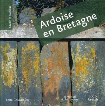 Couverture du livre « L'ardoise en Bretagne » de Lena Gourmelen aux éditions Coop Breizh