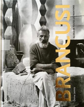 Couverture du livre « Brancusi au-delà de toutes les frontières » de Doina Lemny aux éditions Fage