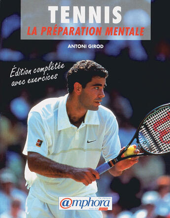 Couverture du livre « Tennis ; La Preparation Mentale » de Antoni Girod aux éditions Amphora