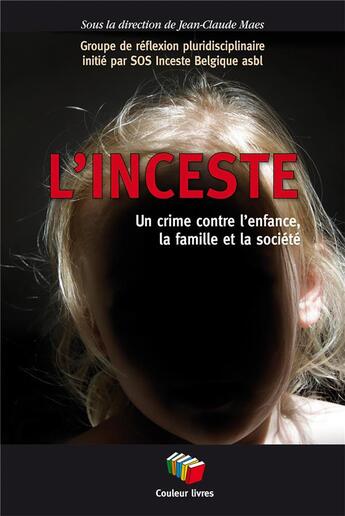 Couverture du livre « L'inceste » de Jean-Claude Maes aux éditions Couleur Livres