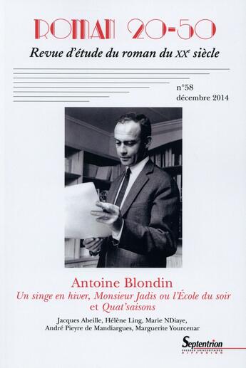 Couverture du livre « Roman 20-50, n 58/decembre 2014 - antoine blondin » de Pu Septentrion aux éditions Pu Du Septentrion