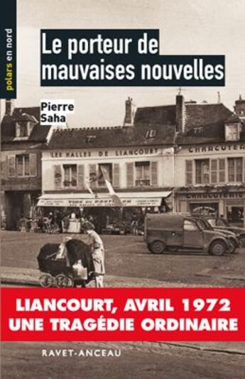 Couverture du livre « LE PORTEUR DE MAUVAISES NOUVELLES » de Pierre Saha aux éditions Ravet-anceau