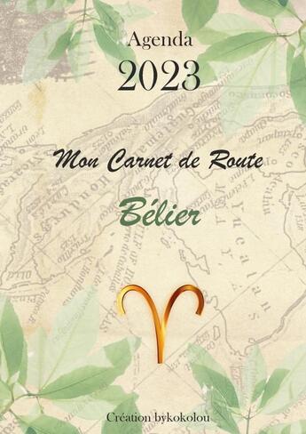 Couverture du livre « Le Carnet de Route du Bélier - 2023 » de Joan Pruvost aux éditions Thebookedition.com