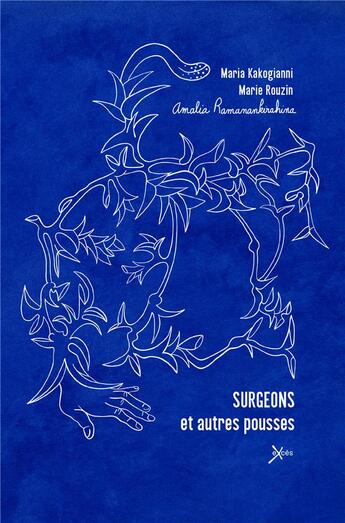 Couverture du livre « Surgeons et autres pousses » de Maria Kakogianni aux éditions Exces