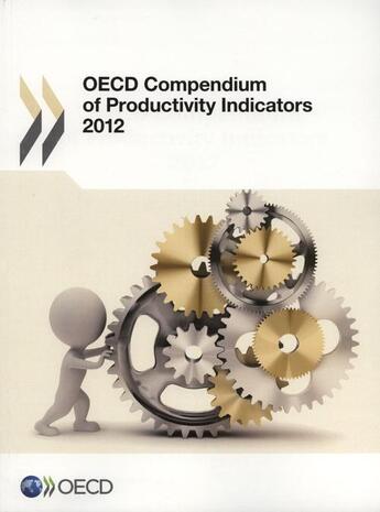 Couverture du livre « OECD compendium of productivity indicators 2012 » de Ocde aux éditions Ocde