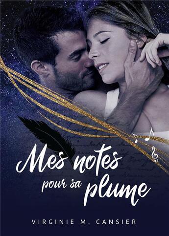 Couverture du livre « Mes notes pour sa plume » de Virginie M. Cansier aux éditions Bookelis