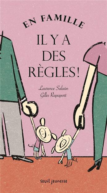 Couverture du livre « En famille, il y a des règles ! » de Rapaport Gilles et Laurence Salaun aux éditions Seuil Jeunesse