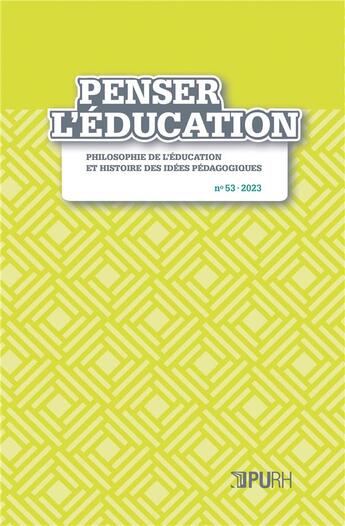 Couverture du livre « Penser l'education, no 53 » de Divers Auteurs aux éditions Pu De Rouen