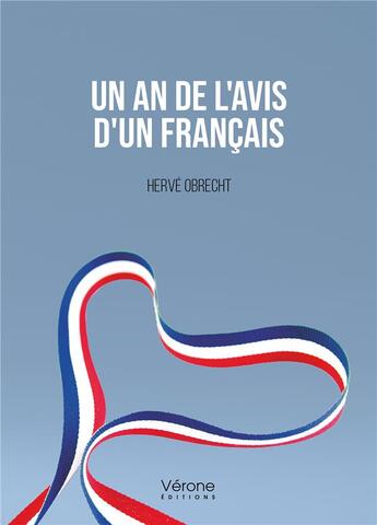 Couverture du livre « Un an de l'avis d'un français » de Herve Obrecht aux éditions Verone