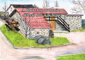 Couverture du livre « A black arse at the farm / Un cul noir à la ferme » de Gisele Larraillet aux éditions Gisele Larraillet