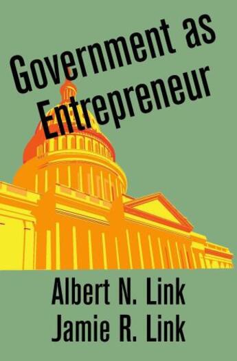 Couverture du livre « Government as Entrepreneur » de Link Jamie R aux éditions Oxford University Press Usa