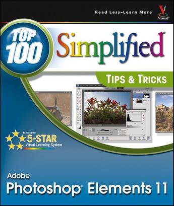 Couverture du livre « Photoshop Elements 11 Top 100 Simplified Tips and Tricks » de Rob Sheppard aux éditions Visual