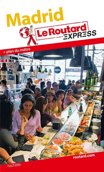 Couverture du livre « LE ROUTARD EXPRESS ; Madrid » de  aux éditions Hachette Tourisme