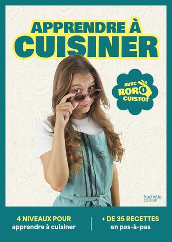 Couverture du livre « J'apprends à cuisiner avec Roro » de Ghigliano Aurore aux éditions Hachette Pratique