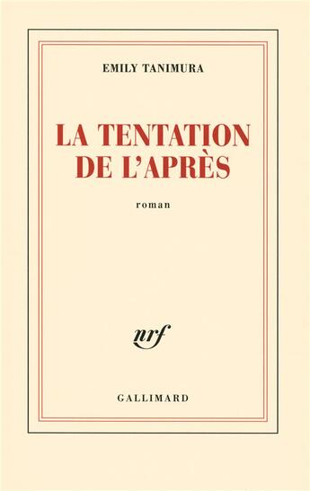 Couverture du livre « La tentation de l'après » de Emily Tanimura aux éditions Gallimard