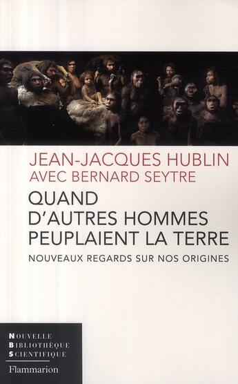 Couverture du livre « Quand d'autres hommes peuplaient la terre » de Jean-Jacques Hublin aux éditions Flammarion