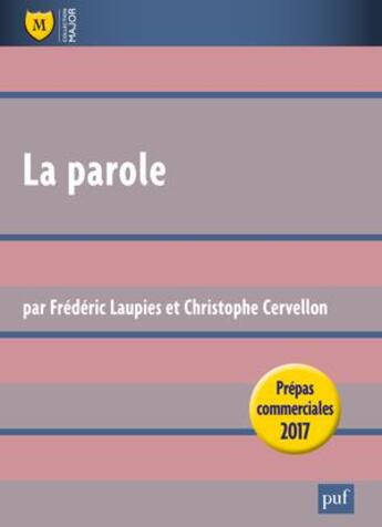 Couverture du livre « La parole, leçon philosophique ; prépas commerciales 2017 ; thème de culture générale » de Frederic Laupies aux éditions Belin Education