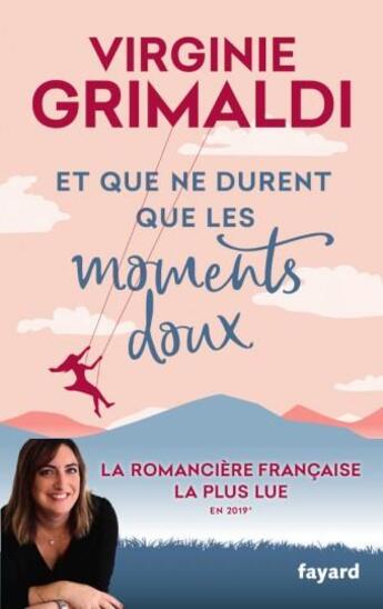 Couverture du livre « Et que ne durent que les moments doux » de Virginie Grimaldi aux éditions Fayard