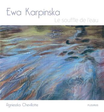 Couverture du livre « Le souffle de l'eau » de Ewa Karpinska et Agnieszka Chevillotte aux éditions Fleurus