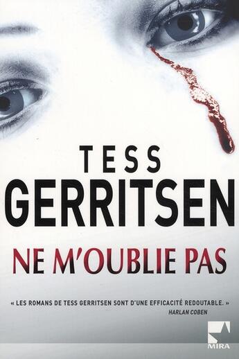 Couverture du livre « Ne m'oublie pas » de Tess Gerritsen aux éditions Harlequin