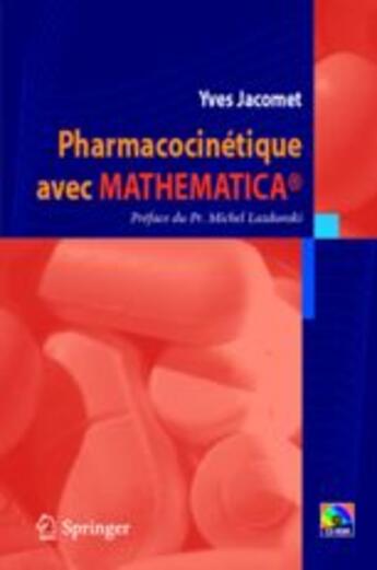 Couverture du livre « Pharmacocinétique avec mathematica » de Yves Jacomet aux éditions Springer