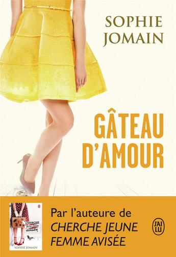 Couverture du livre « Gâteau d'amour » de Sophie Jomain aux éditions J'ai Lu