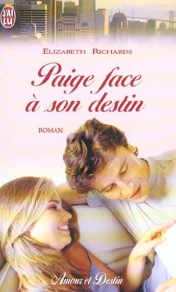 Couverture du livre « Paige face a son destin » de Elizabeth Richards aux éditions J'ai Lu