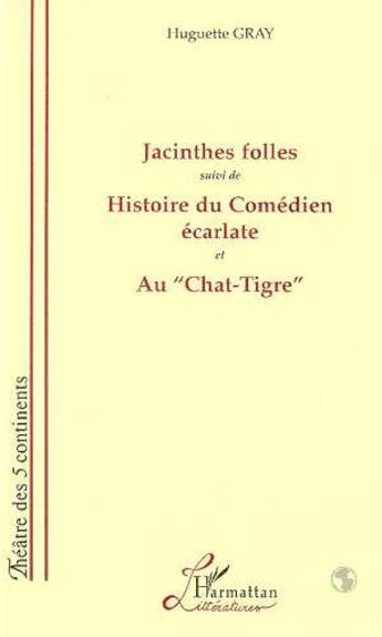 Couverture du livre « Jacinthes folles - suivi de 