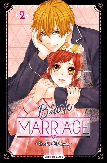 Couverture du livre « Black marriage Tome 2 » de Saki Aikawa aux éditions Soleil