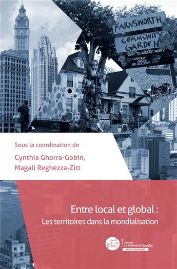 Couverture du livre « Entre local et global : les territoires dans la mondialisation » de  aux éditions Le Manuscrit