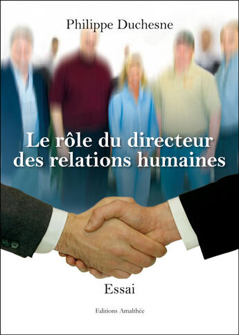 Couverture du livre « Le rôle du directeur des relations humaines » de Philippe Duchesne aux éditions Amalthee