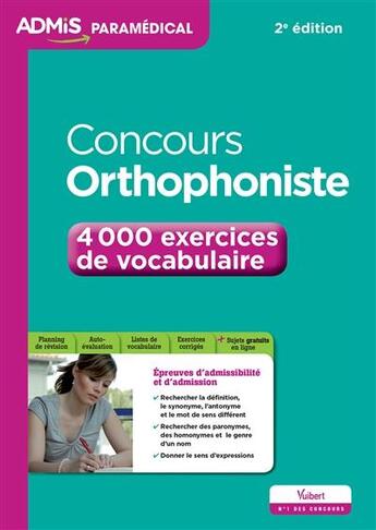 Couverture du livre « Concours orthophoniste ; 4000 exercices de vocabulaire (2e édition) » de Dominique Dumas aux éditions Vuibert