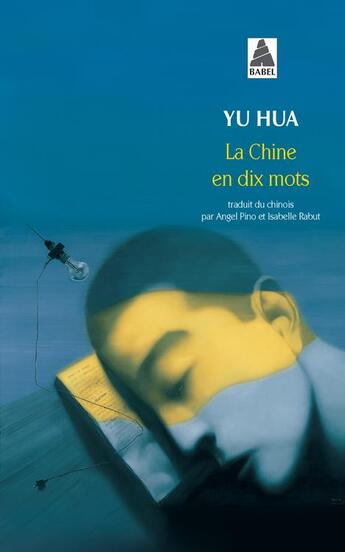 Couverture du livre « La Chine en dix mots » de Yu Hua aux éditions Actes Sud